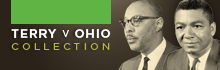 View the Terry v Ohio Collection