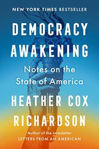 Book cover of Democracy Awakening by Heather Cox Richardson