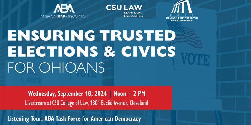 Ensuring Trusted Elections and Civics for Ohioans ABA Program